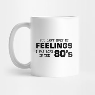 Born in the 80's Mug